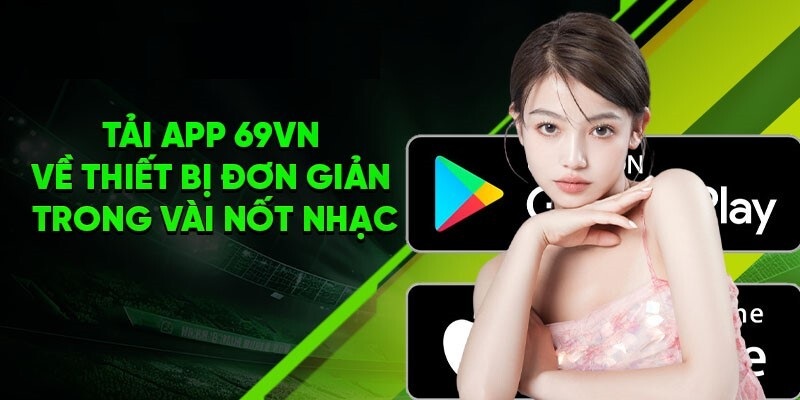 tai-app-69vn-cac-luu-y-can-biet-chi-tiet