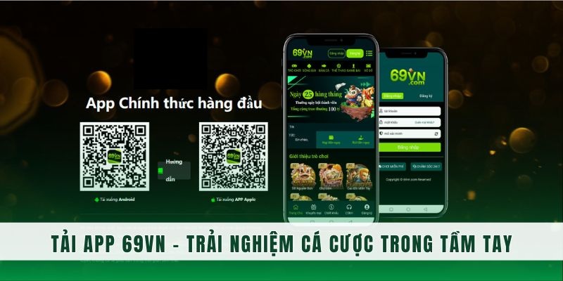 Tai app 69VN - ung-dung-69vn-giup-ban-co-trai-nghiem-giai-tri-tien-loi